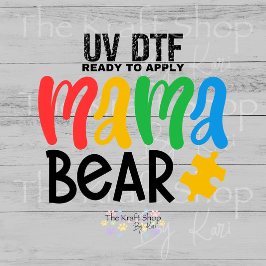 UV DTF Sticker print. Mama Bear Autism Awareness decal, tumbler decal, permanent sticker. #4618