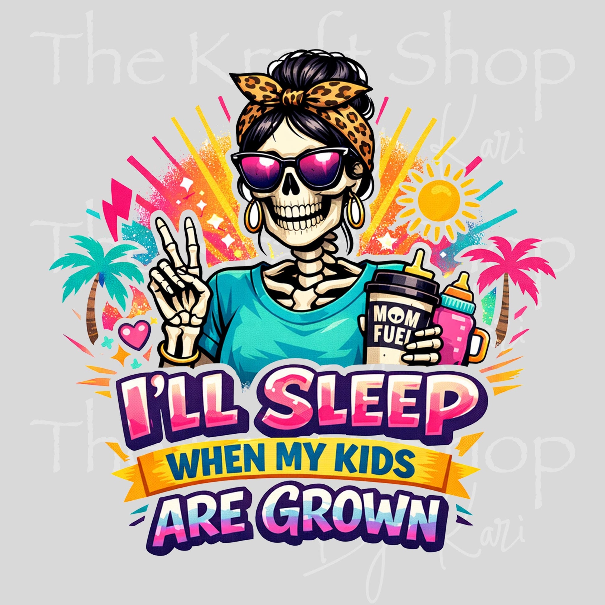 UV DTF Sticker print I'll sleep when my kids are grown decal