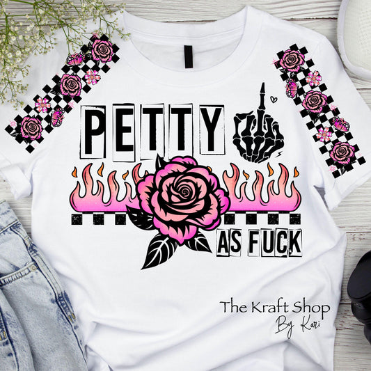 DTF ready to press transfer Petty AF with rose middle finger shirt transfer, DTF Print #11617