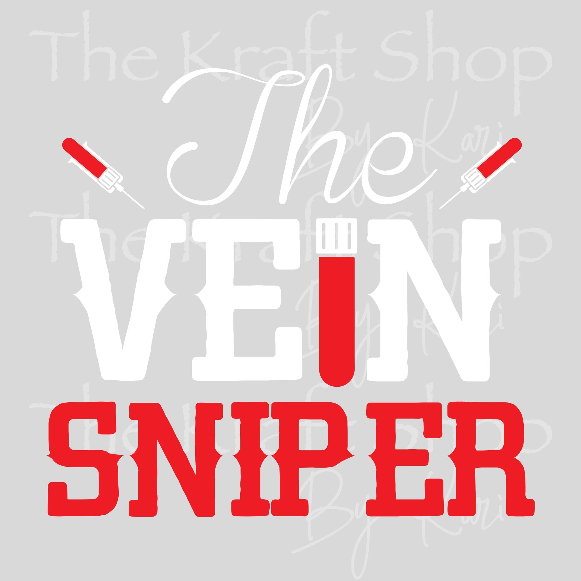 UV DTF The Vein Sniper Phlebotomist humor decal, tumbler decal, permanent sticker. #4624