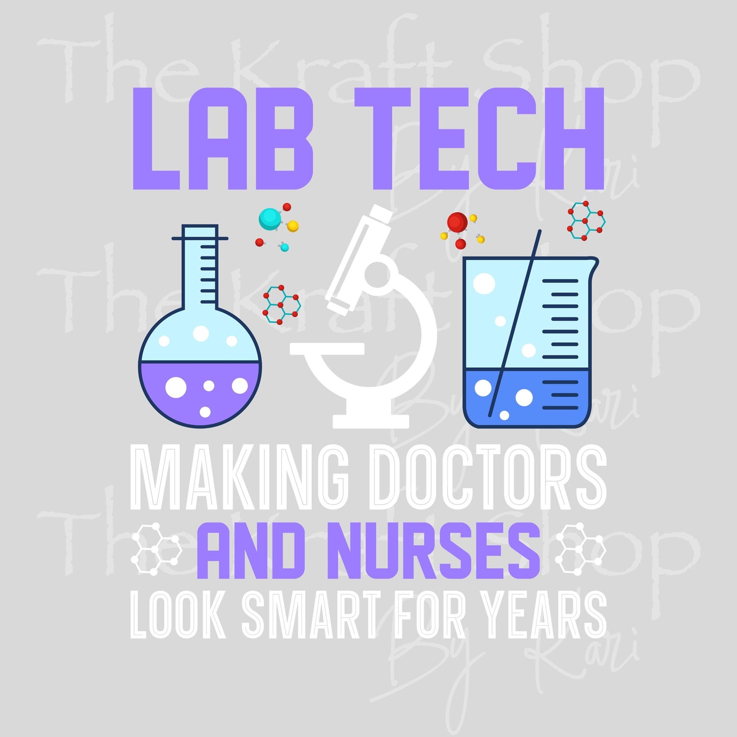 UV DTF Lab Tech Making Doctors and Nurses Look Smart For Years Phlebotomist humor decal, tumbler decal, permanent sticker. #4626