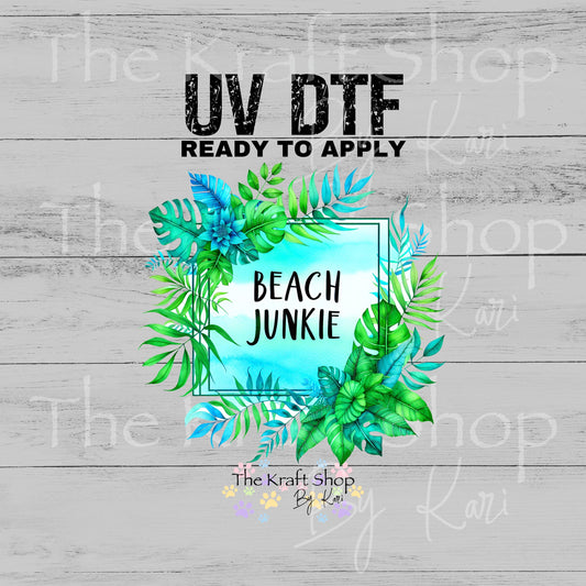 UV DTF Beach Junkie decal, tumbler decal, permanent sticker. #4628