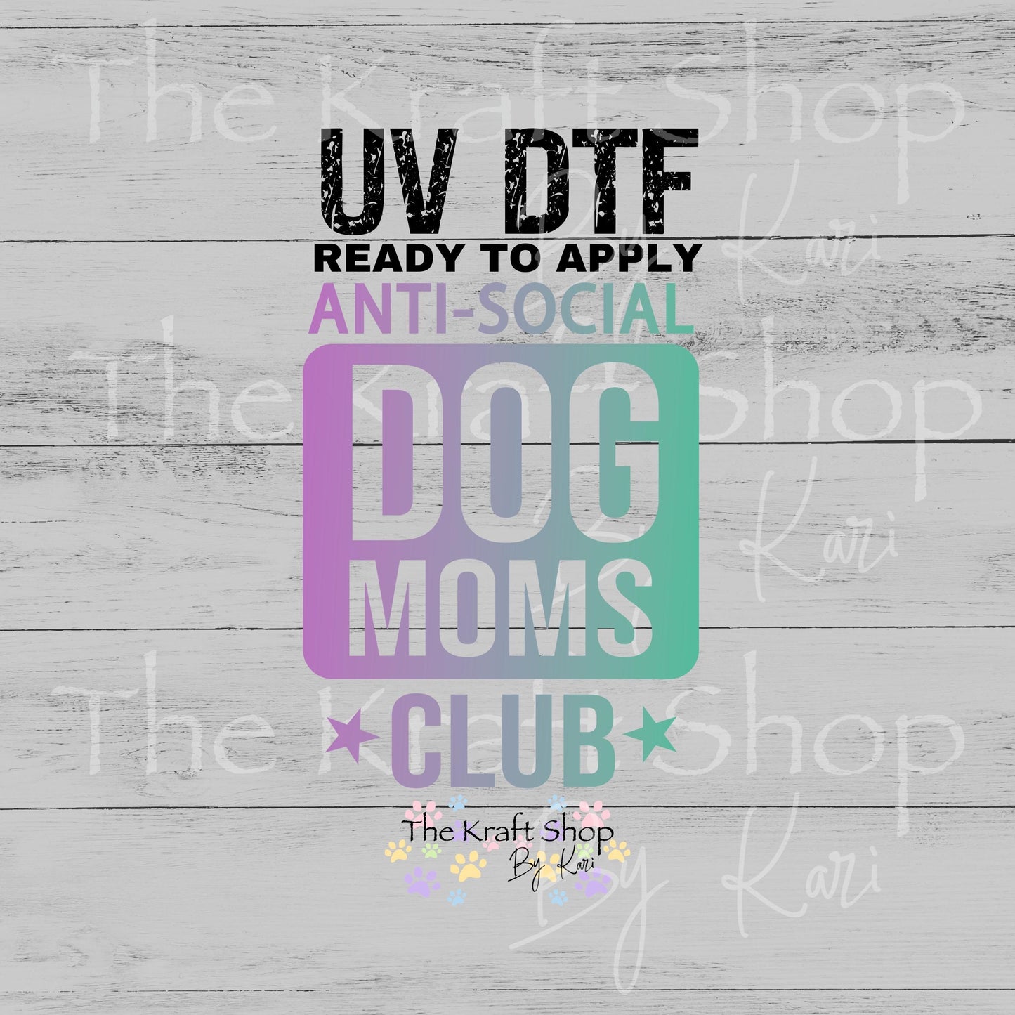 UV DTF Sticker print Anti Social Dog Mom Club decal