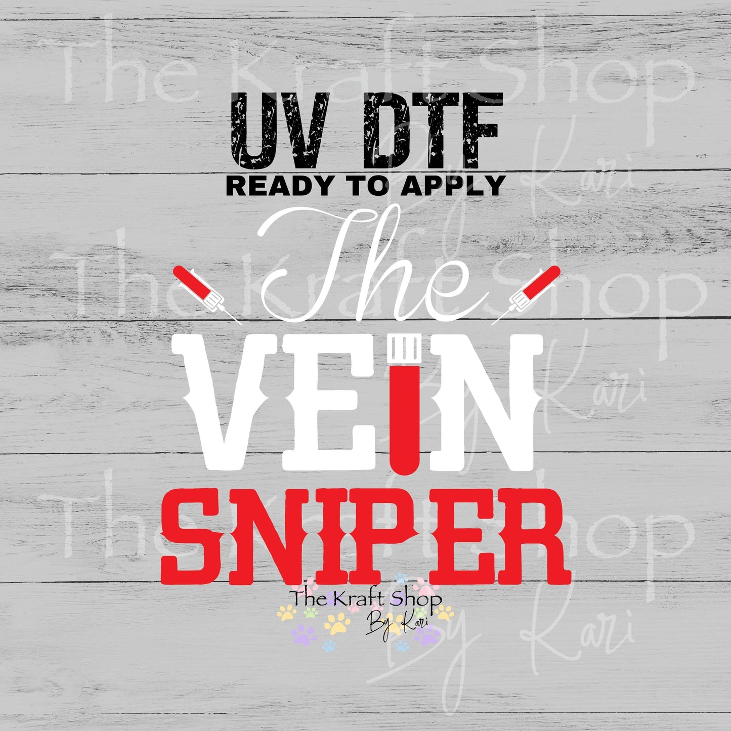 UV DTF The Vein Sniper Phlebotomist humor decal, tumbler decal, permanent sticker. #4624