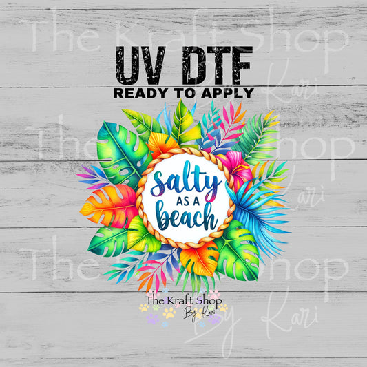UV DTF Salty As a Beach decal, tumbler decal, permanent sticker. #4627