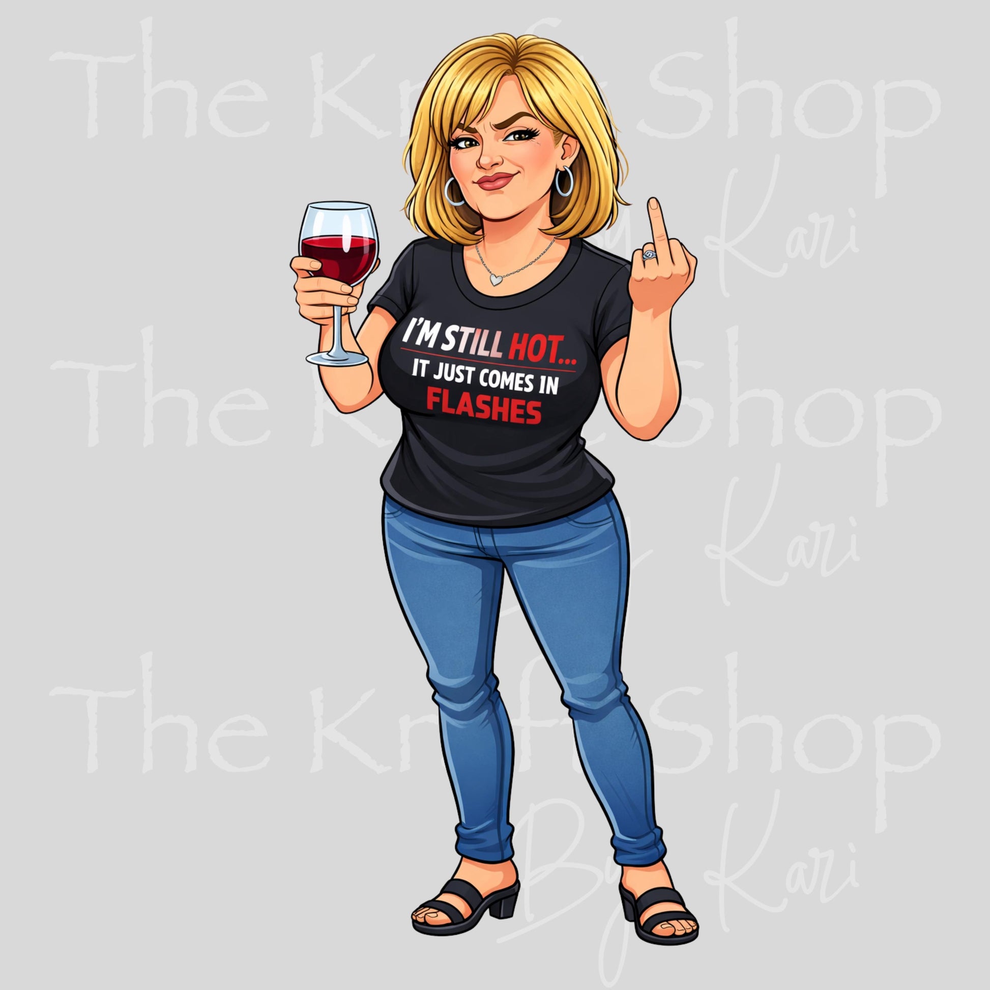 UV DTF I'm still hot it just comes in flashes Menopause sarcastic funny decal #4645