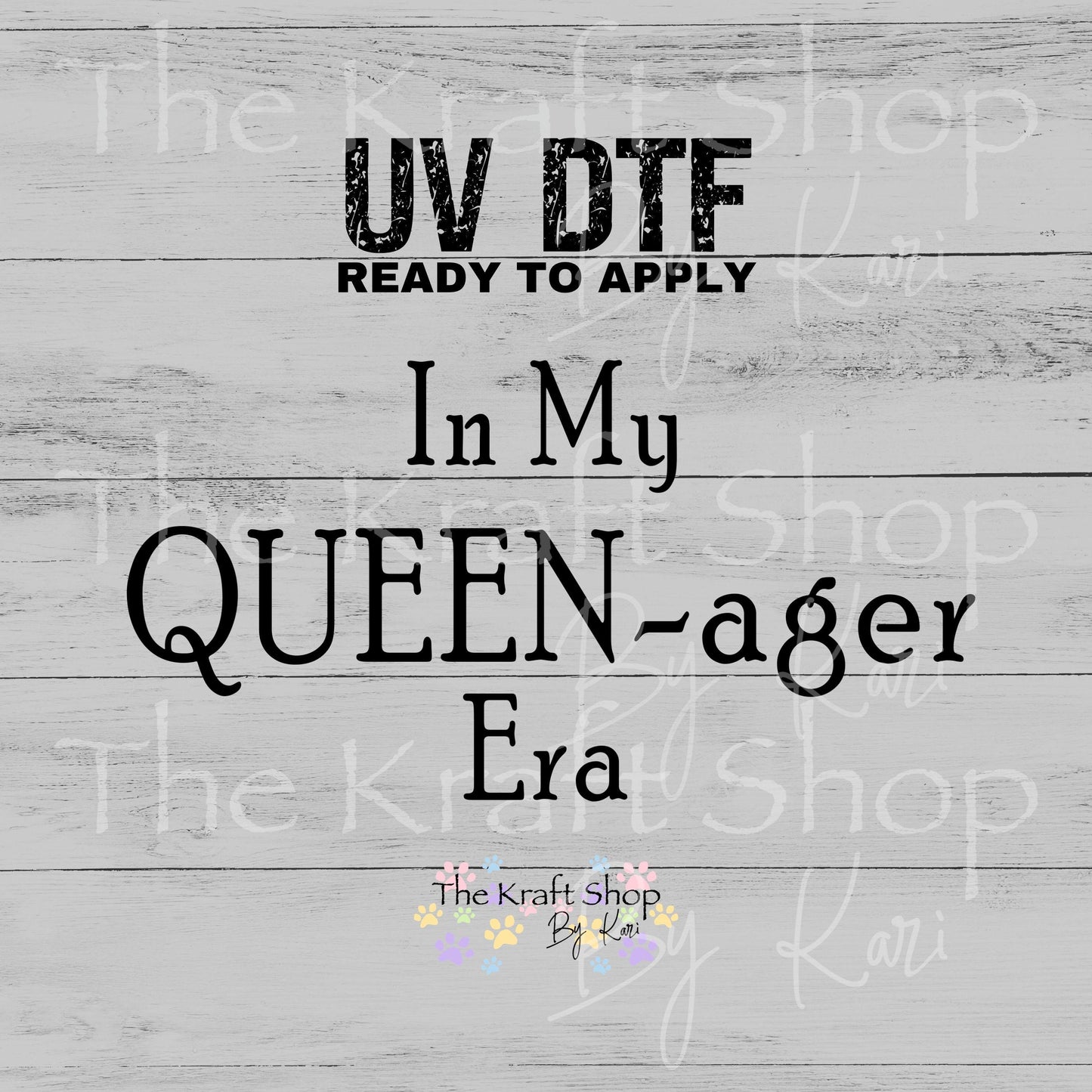 UV DTF In My Queen - ager Era gen x tumbler decal, permanent sticker. #4634