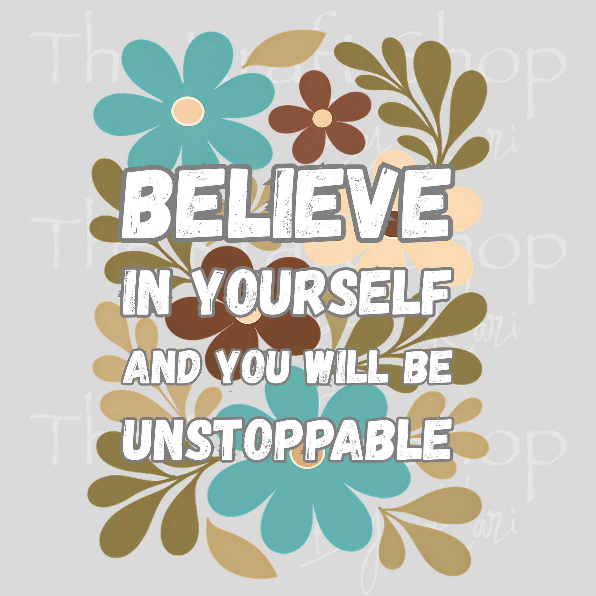 UV DTF Believe in yourself and you will be unstoppable motivational inspirational decal, tumbler decal, permanent sticker. #4663