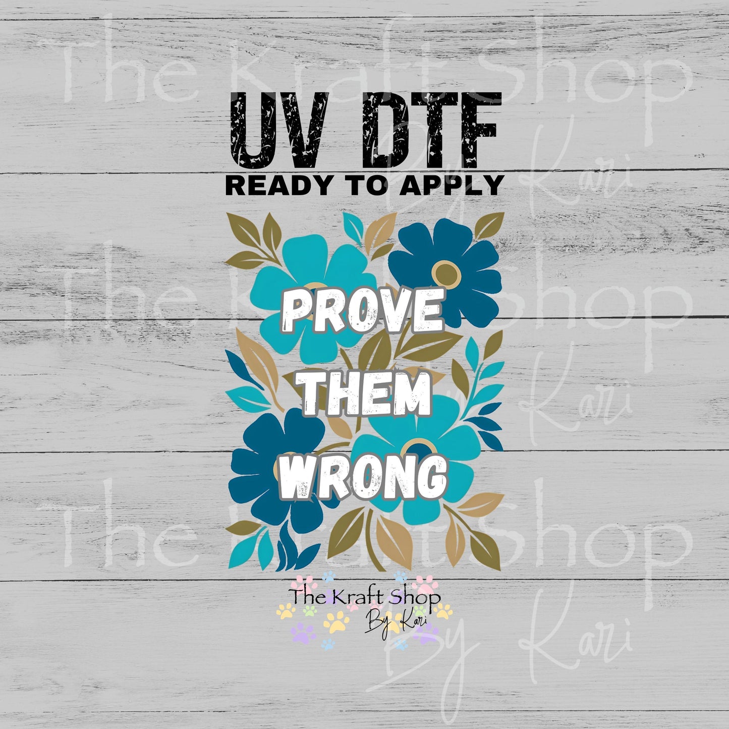 UV DTF Prove them wrong motivational inspirational decal, tumbler decal, permanent sticker. #4666