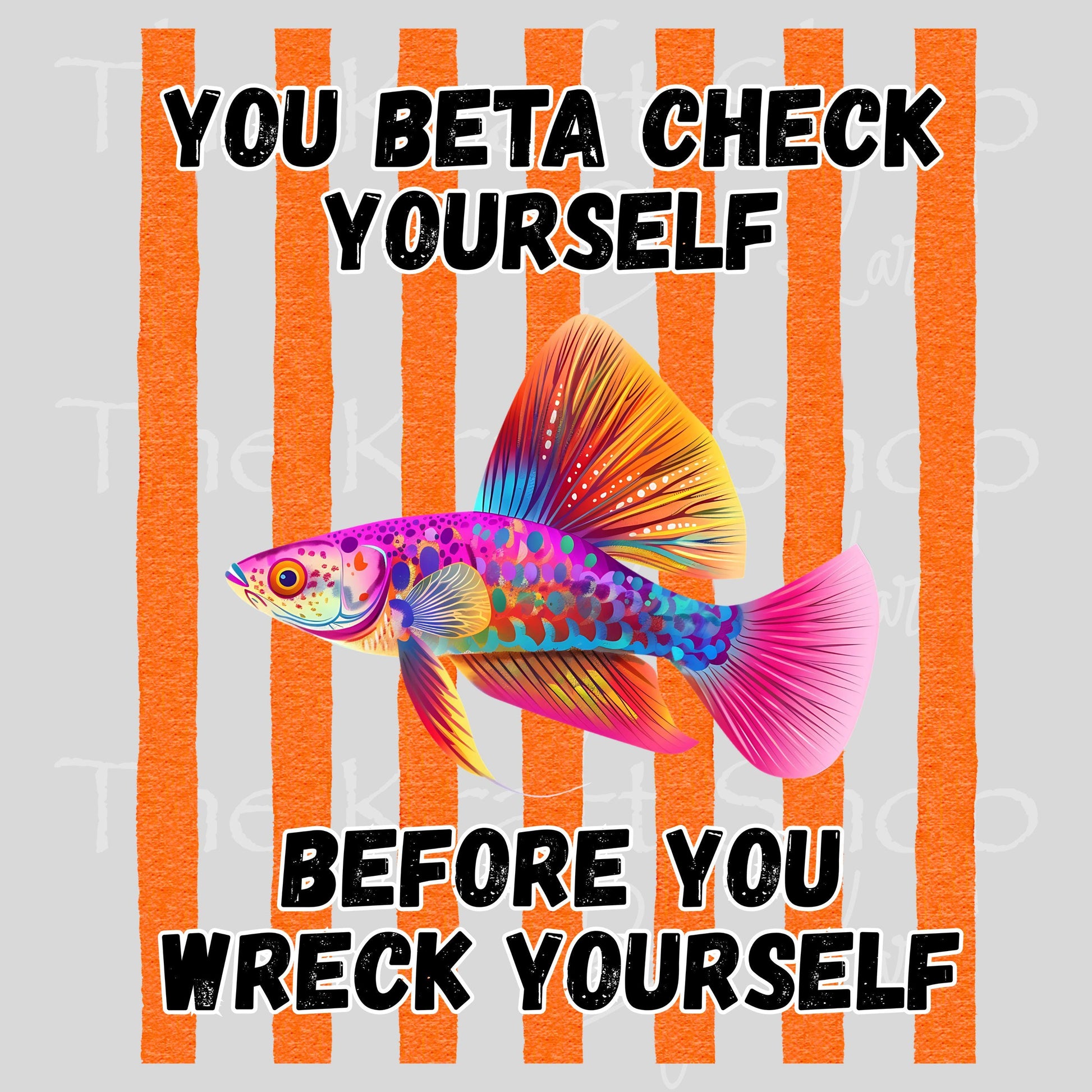 UV DTF You Beta check yourself before you wreck yourself stripes sarcastic humor decal, tumbler decal, permanent sticker. #4670