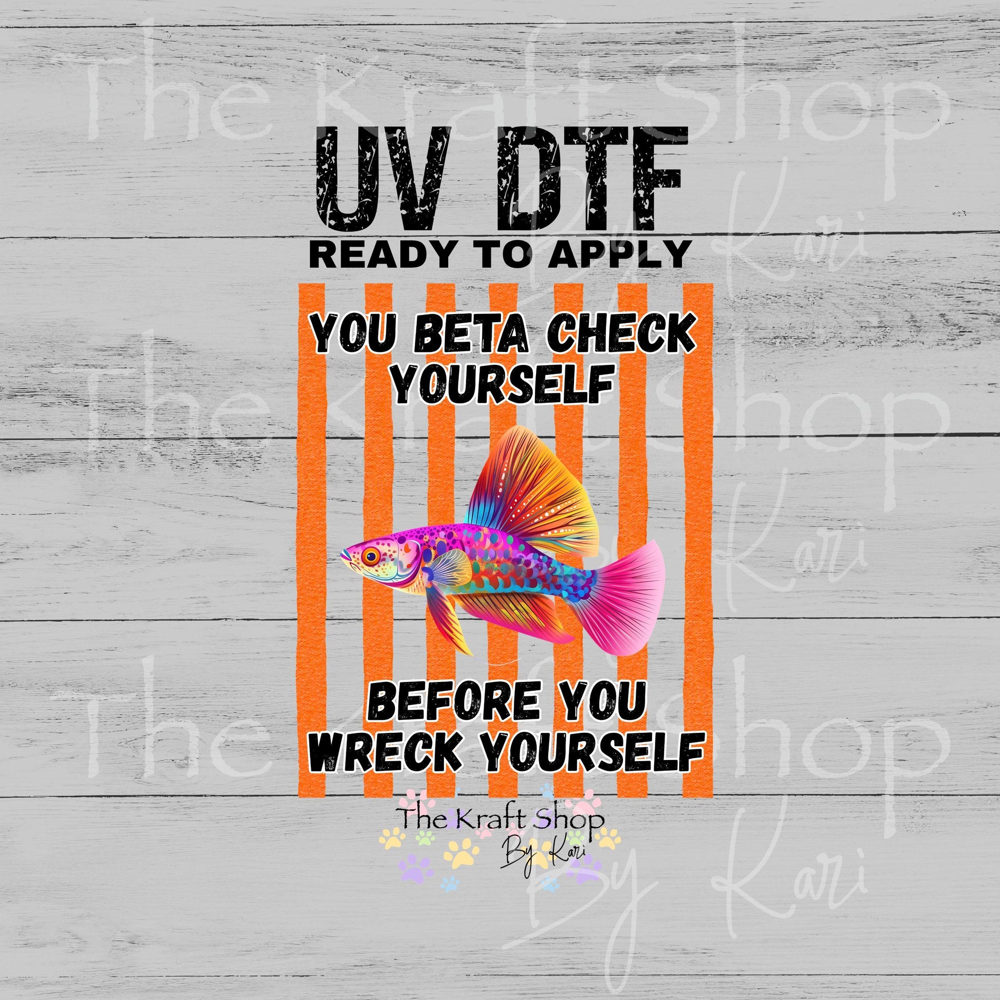 UV DTF You Beta check yourself before you wreck yourself stripes sarcastic humor decal, tumbler decal, permanent sticker. #4670