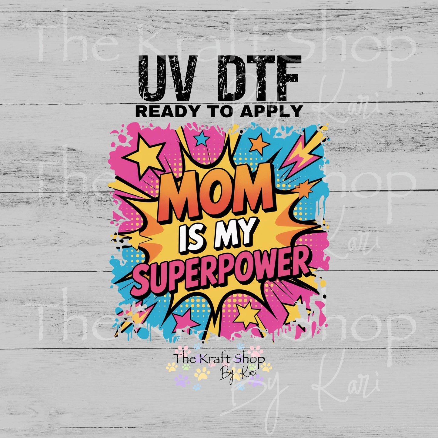 UV DTF Mom is my superpower retro decal, tumbler decal, permanent sticker. #4673