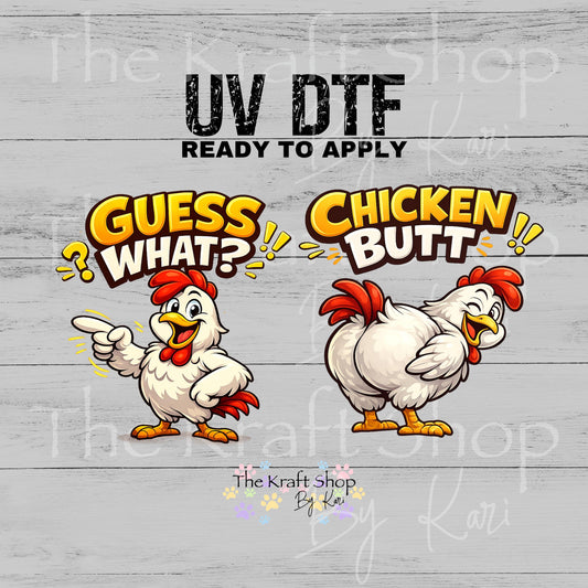 UV DTF Guess what Chicken Butt 2pk decals, tumbler decal, permanent sticker.#4674