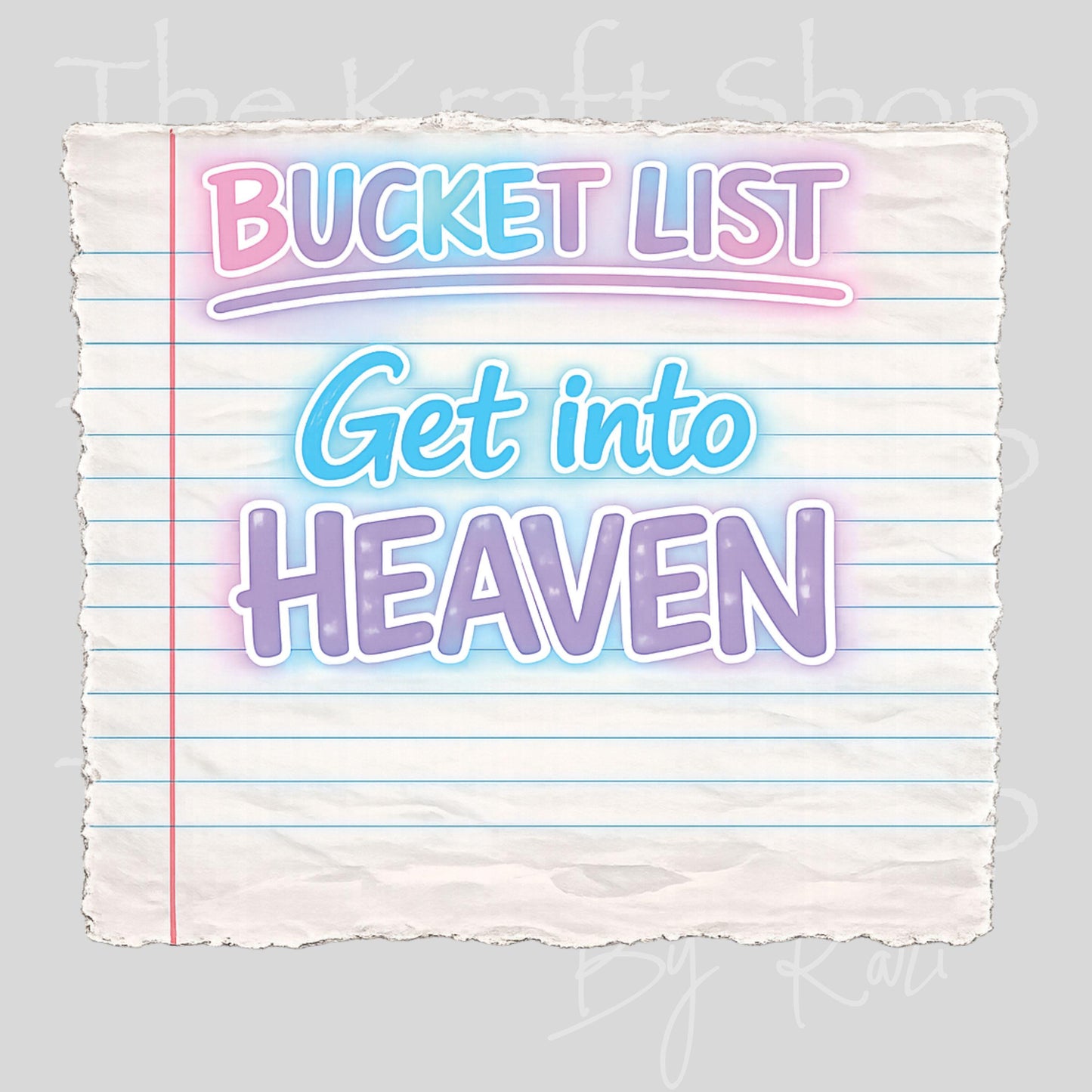 UV DTF Sticker print. Bucket List Get Into Heaven decal, tumbler decal, permanent sticker. #4675
