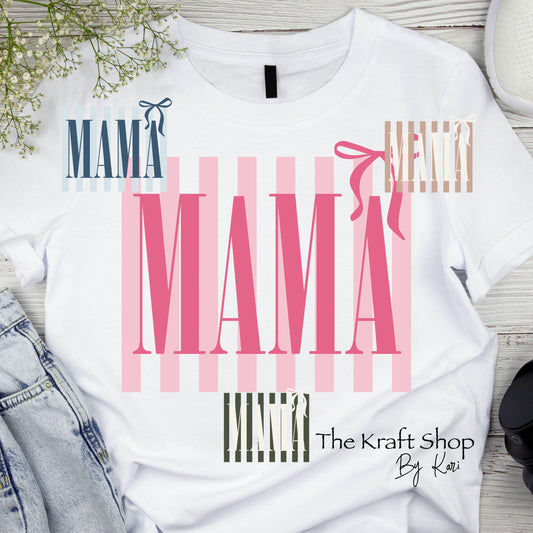 DTF ready to press transfer. Stripes Mama with Bow shirt transfer #11629
