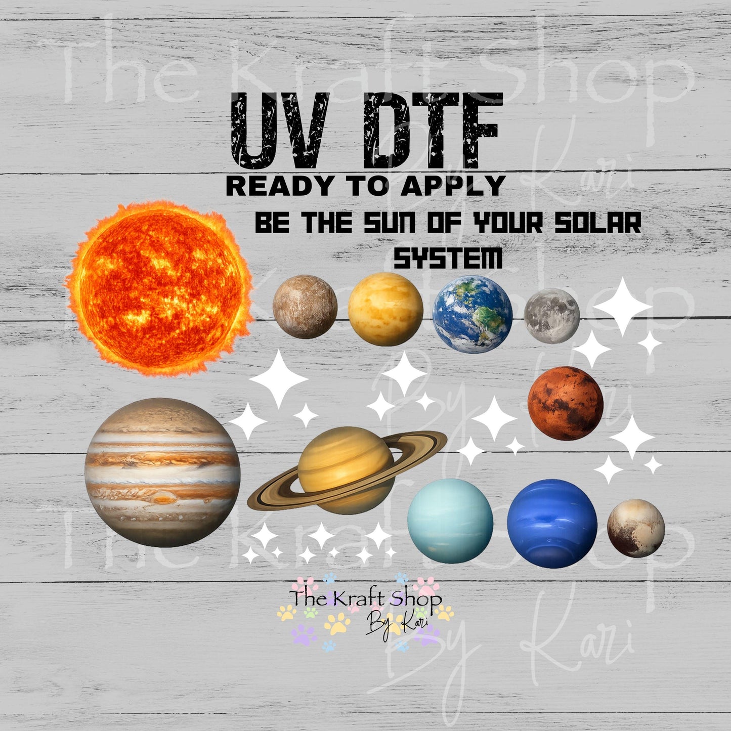 UV DTF Be the sun of your solar system planets and stars mixed media bundle of decals Element sheet 10x6 decal #10479