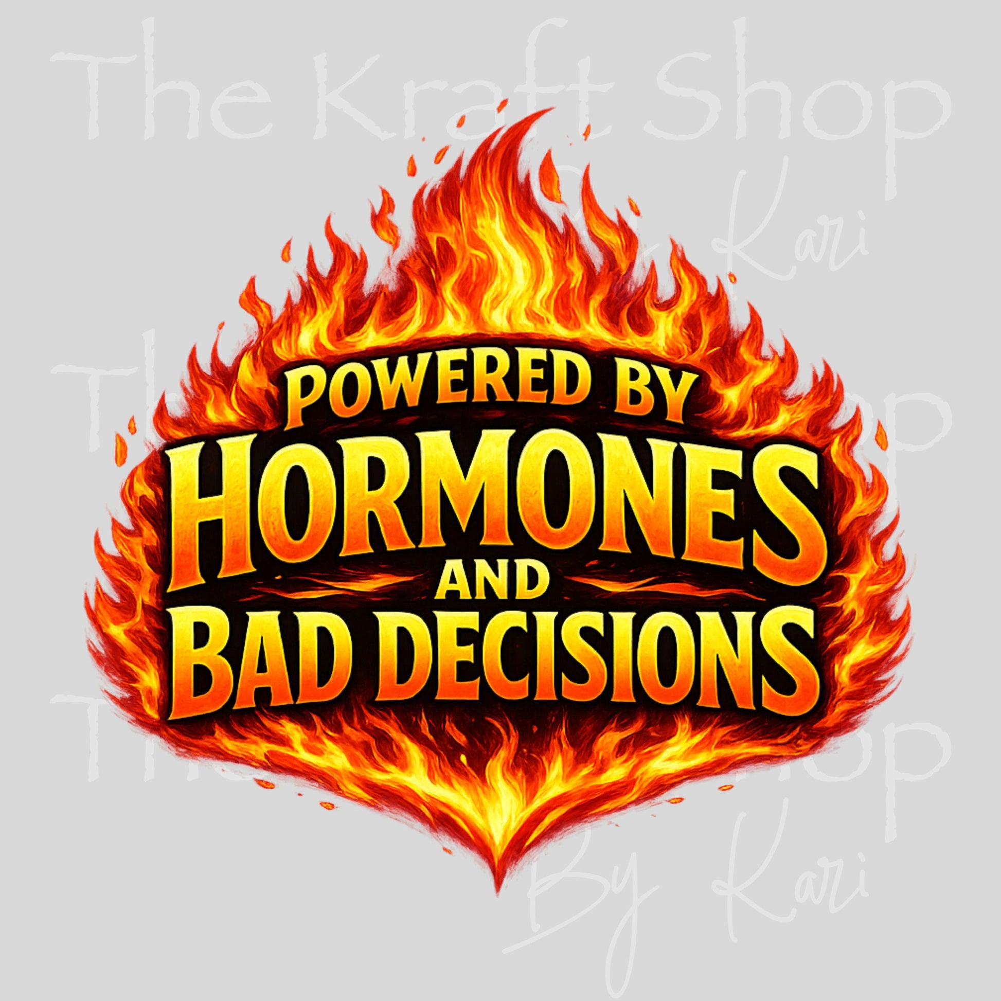 UV DTF Powered by hormones and bad decisions menopause humor decal, tumbler decal, permanent sticker. #4667