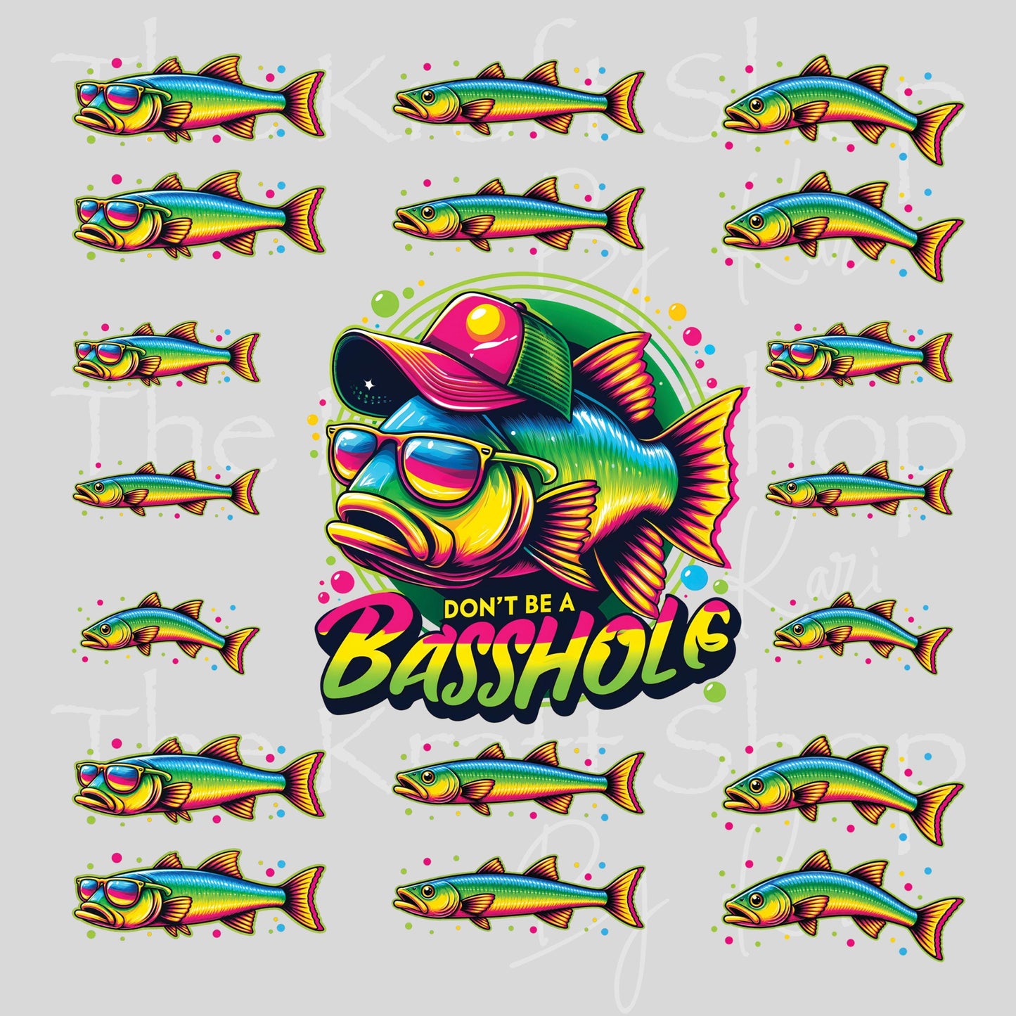 UV DTF Don't be a Basshole neon bass with sunglasses Element sheet 8x8 decal, tumbler decal, permanent sticker. #1143