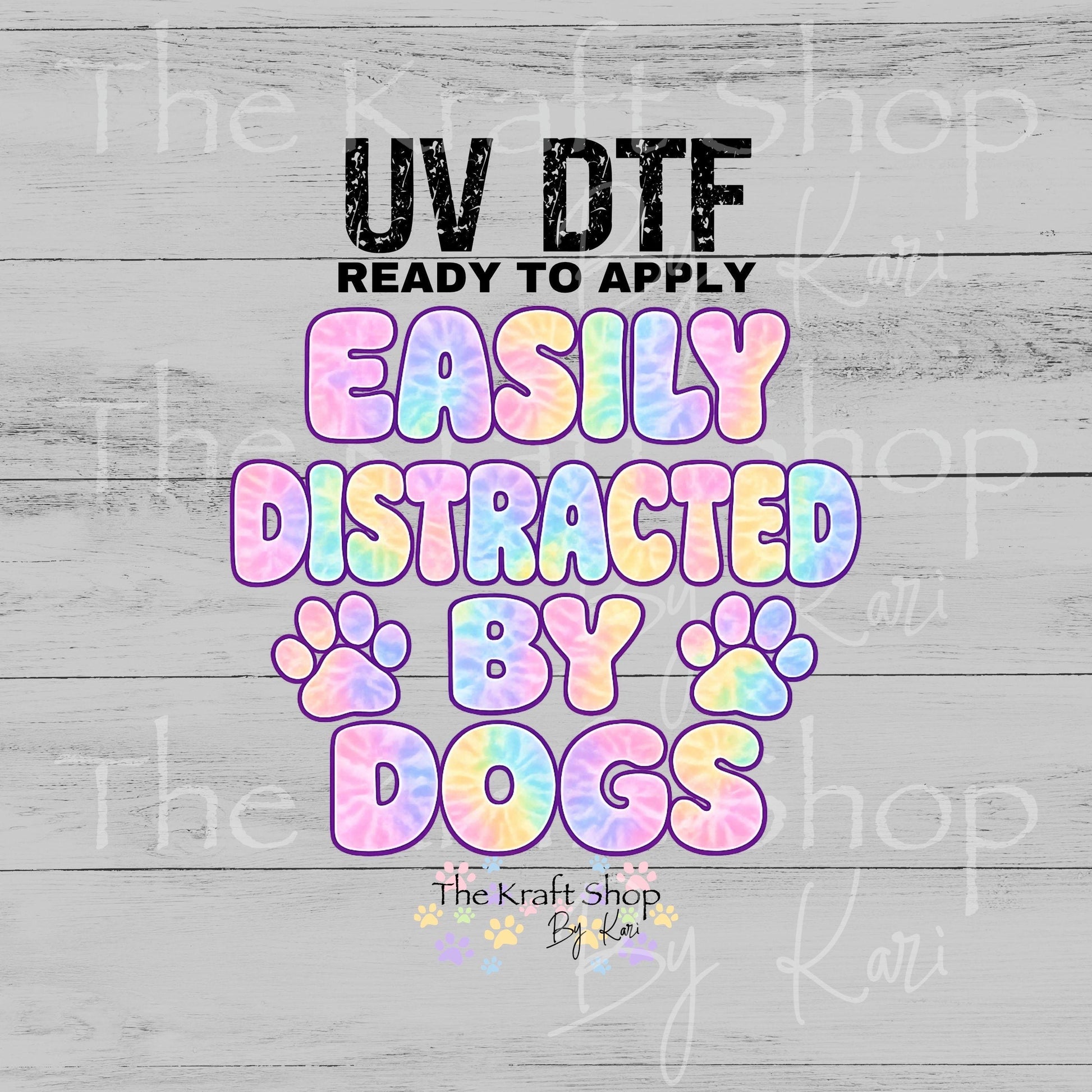 UV DTF Easily distracted by dogs humor decal, tumbler decal, permanent sticker. #4689