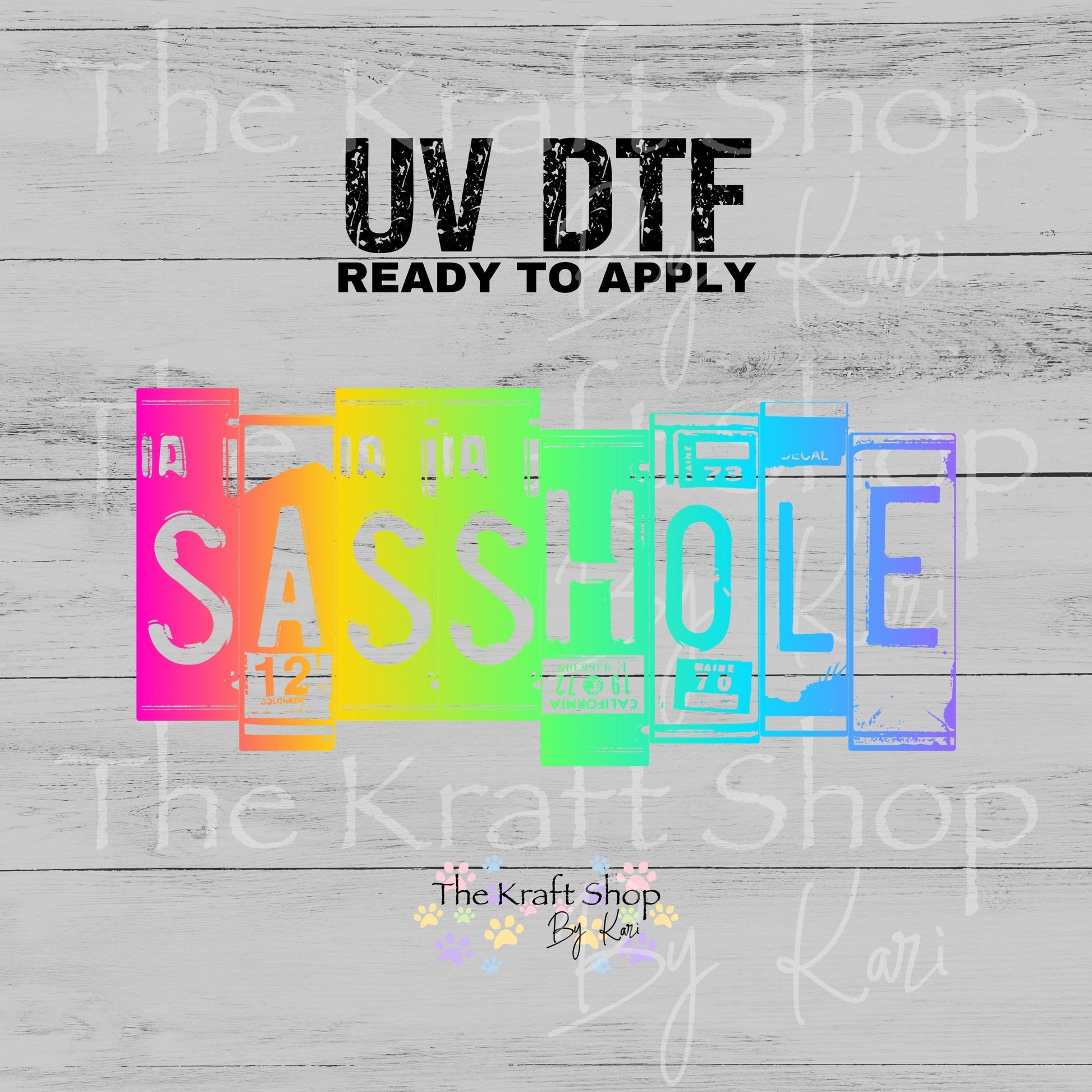 UV DTF Sasshole neon colors sarcastic humor decal, tumbler decal, permanent sticker. #4714