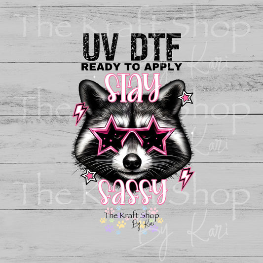 UV DTF Stay Sassy raccoon with pink star sunglasses sticker decal #4721