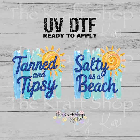 UV DTF Tanned and Salty Tanned and Tipsy plus Salty as a Beach 2pk decals, tumbler decal, permanent sticker.#4723