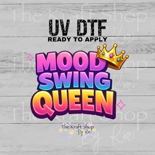 UV DTF Mood Swing Queen with crown and ombre letters decal, tumbler decal, permanent sticker. #4697