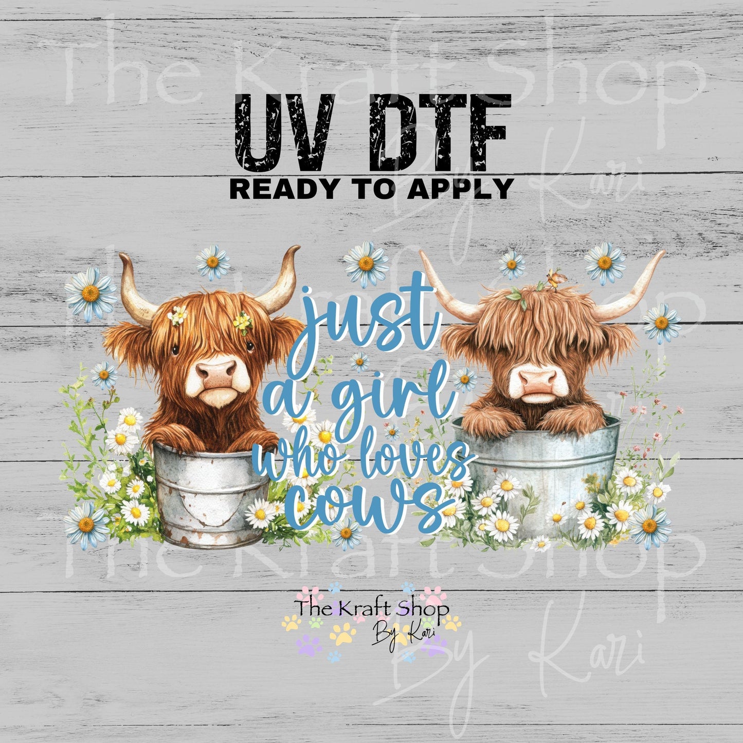 UV DTF Just a girl that loves Cows Glass can wrap decals #5525