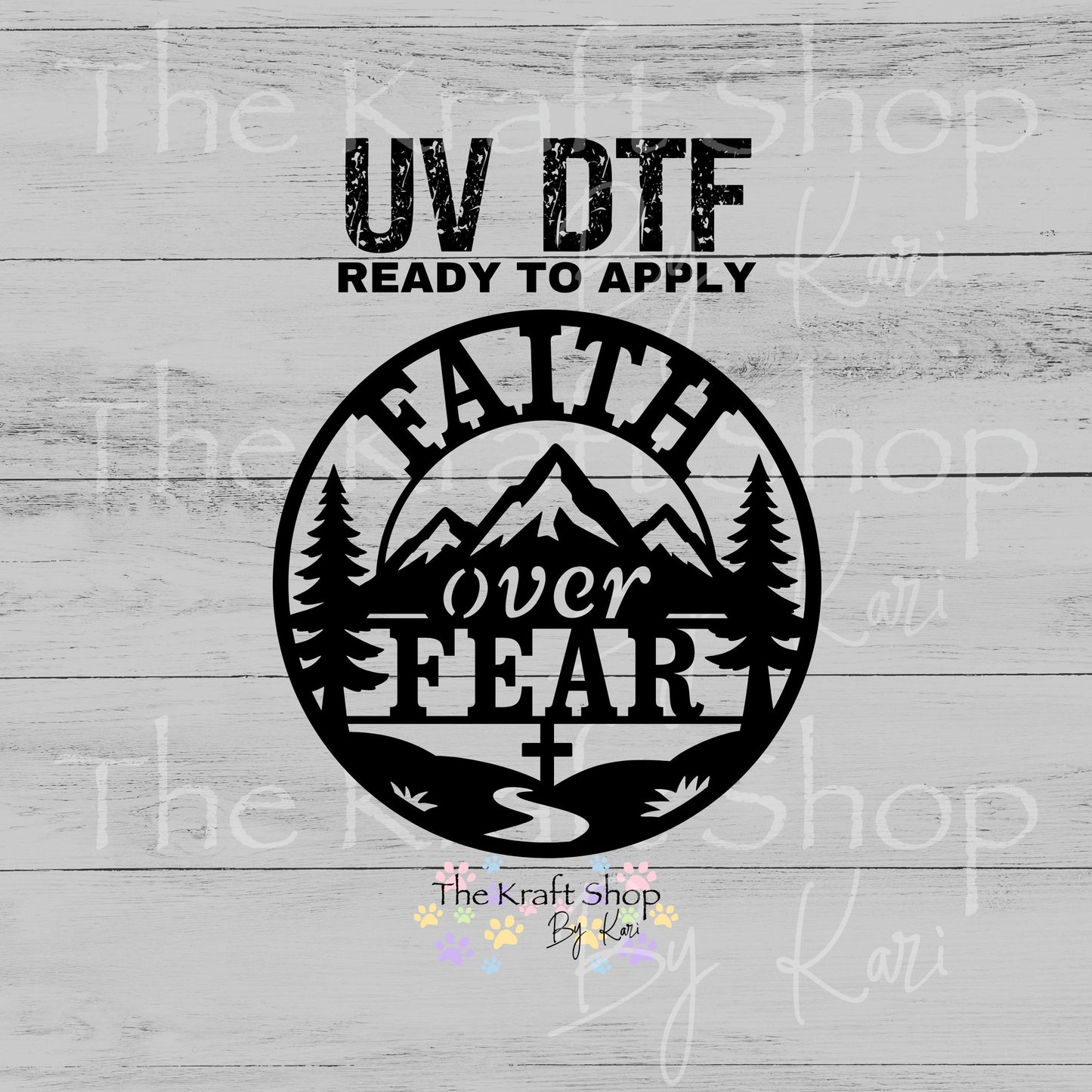 UV DTF Sticker print Faith Over Fear Mountain Circle decal #4735
