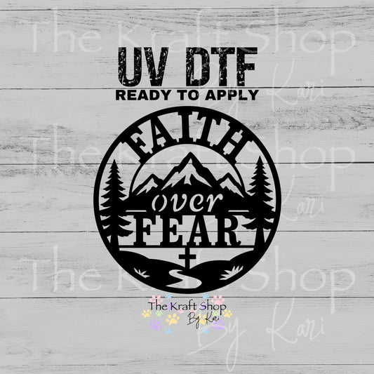 UV DTF Sticker print Faith Over Fear Mountain Circle decal #4735