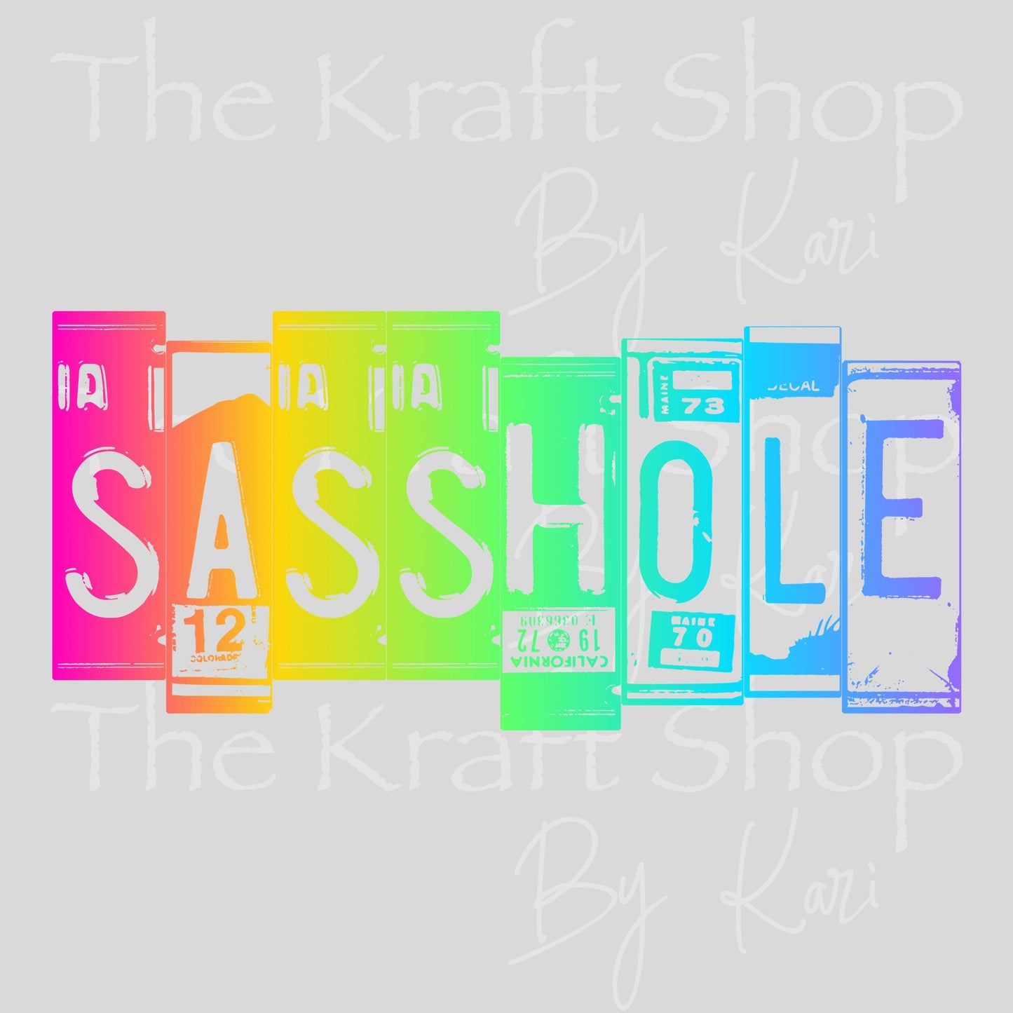 UV DTF Sasshole neon colors sarcastic humor decal, tumbler decal, permanent sticker. #4714