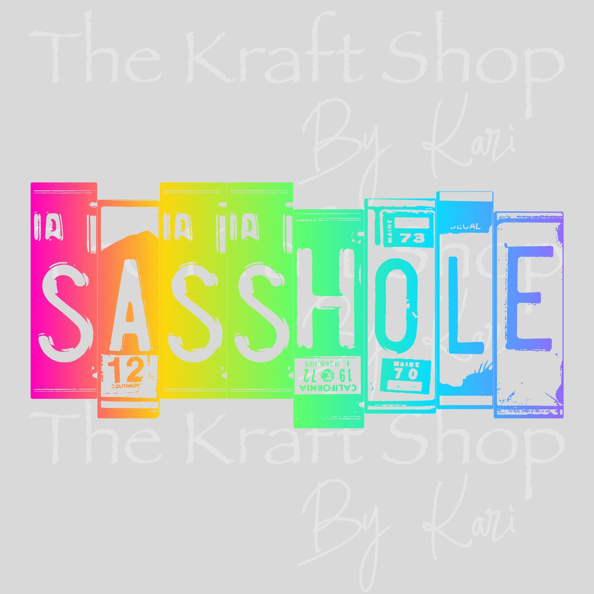 UV DTF Sasshole neon colors sarcastic humor decal, tumbler decal, permanent sticker. #4714