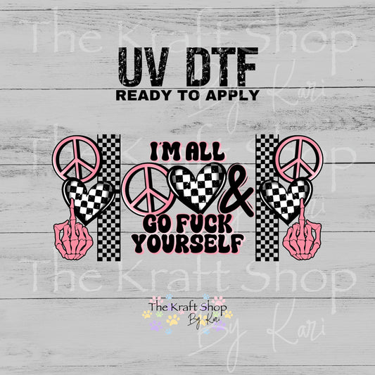 UV DTF I'm all peace love and go fuck yourself retro with checkered hearts and skull hand wrap decals #5520