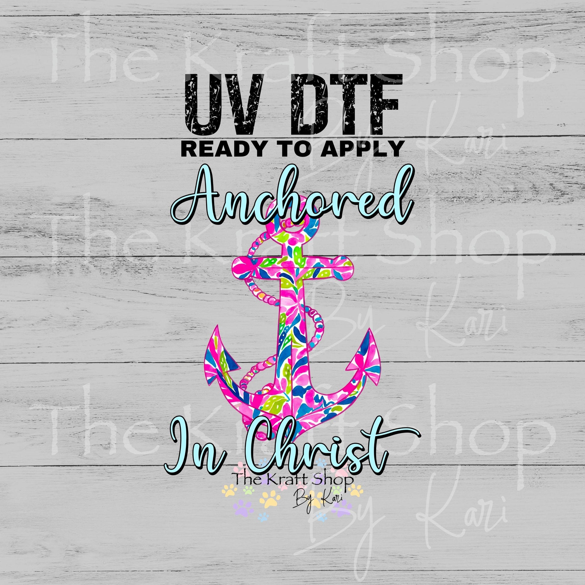 UV DTF Anchored In Christ sticker decal #4718