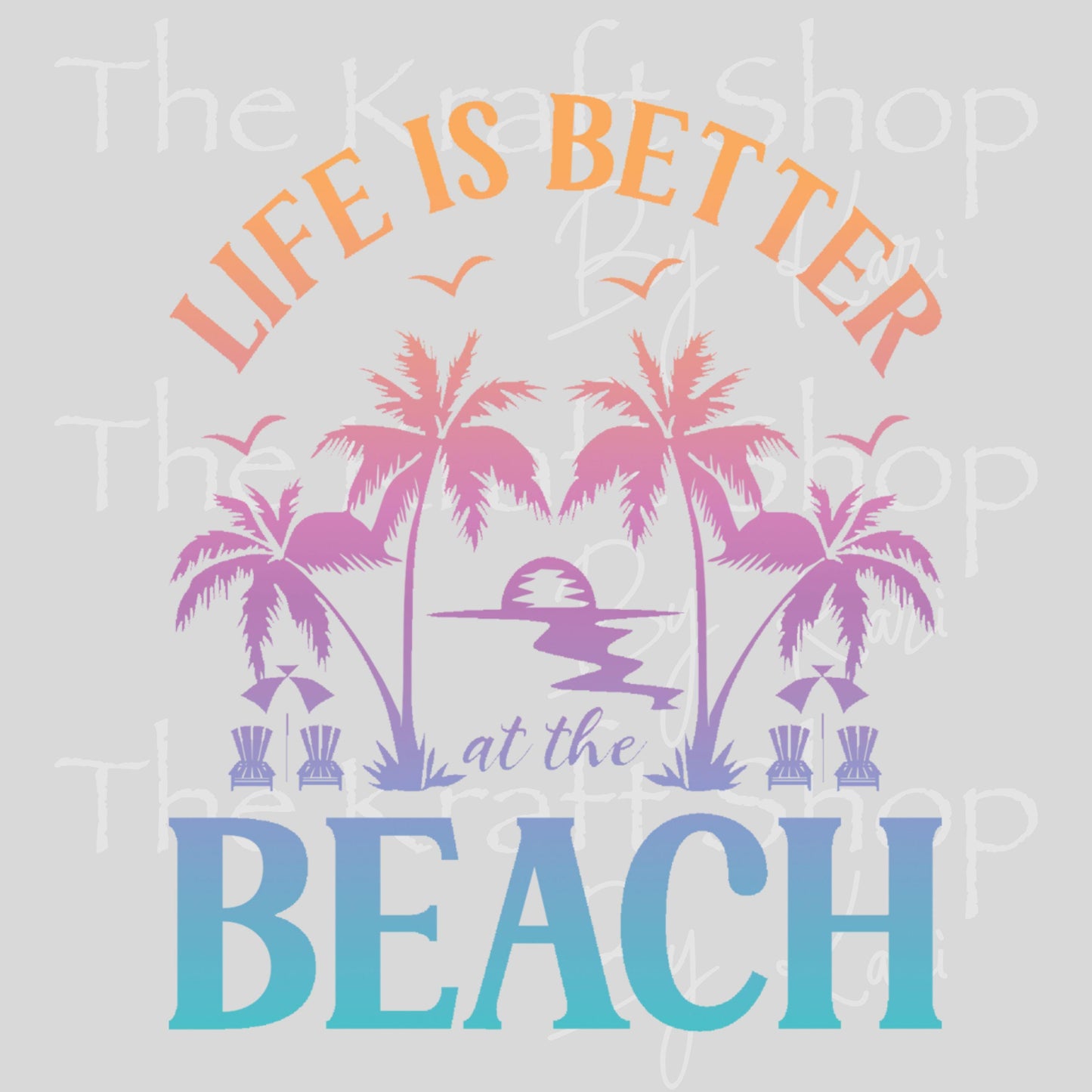 UV DTF Life is better at the beach ombre with palm trees sticker decal #4722