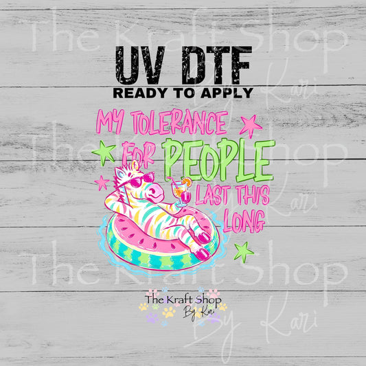 UV DTF Sticker print My Tolerance for People last this long striped zebra floating decal, tumbler decal, permanent sticker. #4729