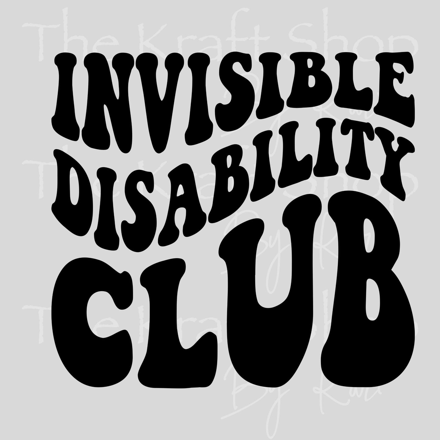 UV DTF Invisible Disability Club decal #4760
