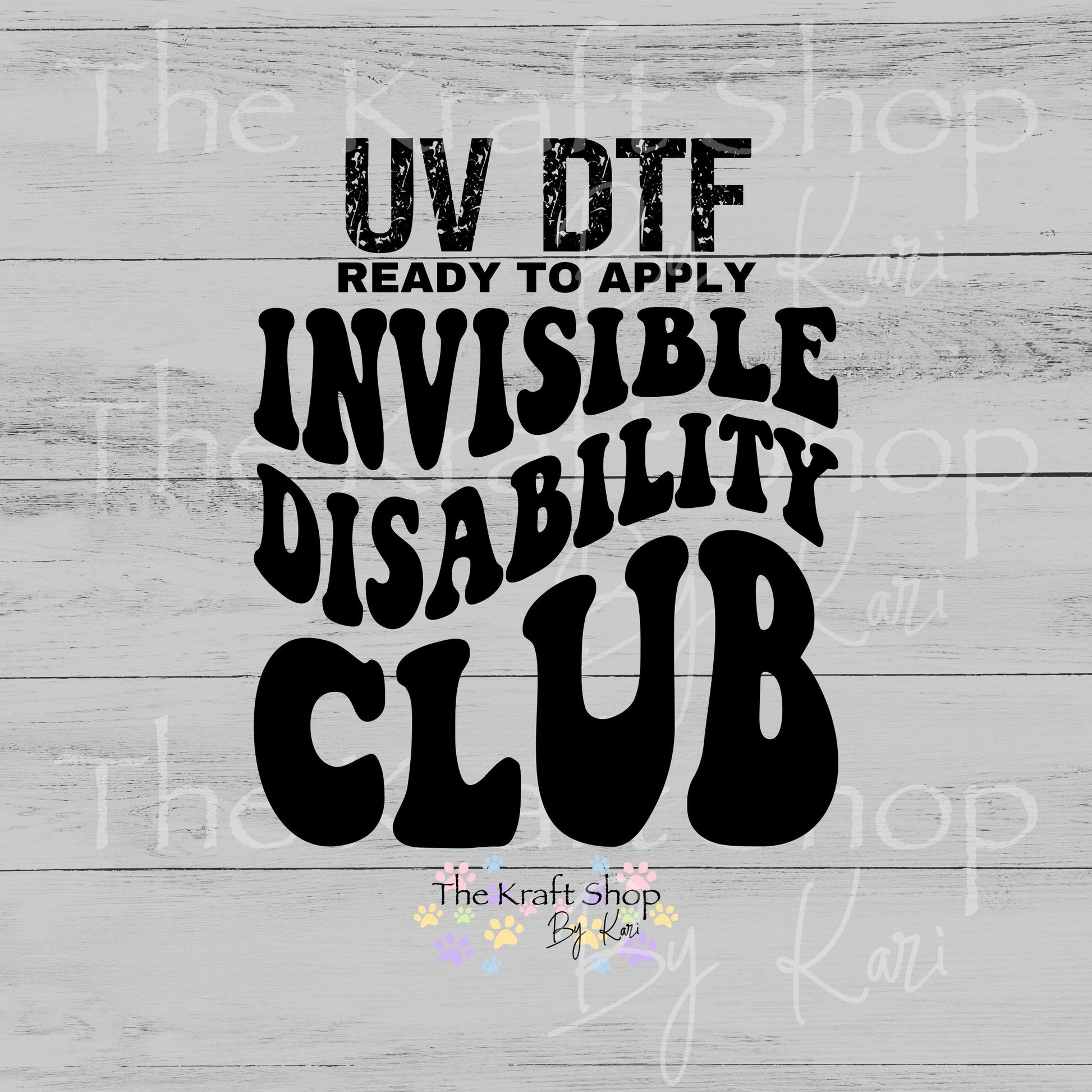 UV DTF Invisible Disability Club decal #4760