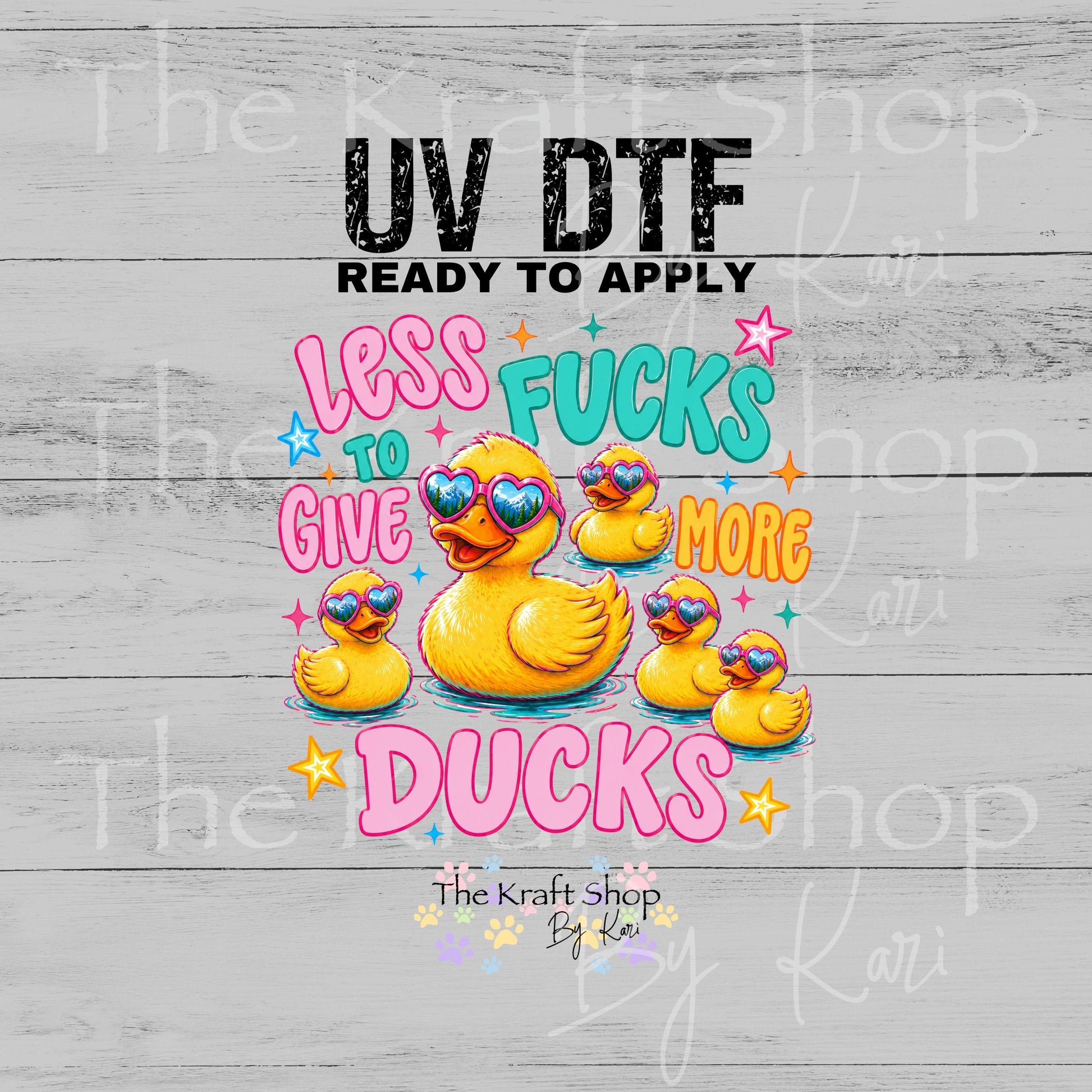 UV DTF No Fucks To Give More Ducks decal #4741