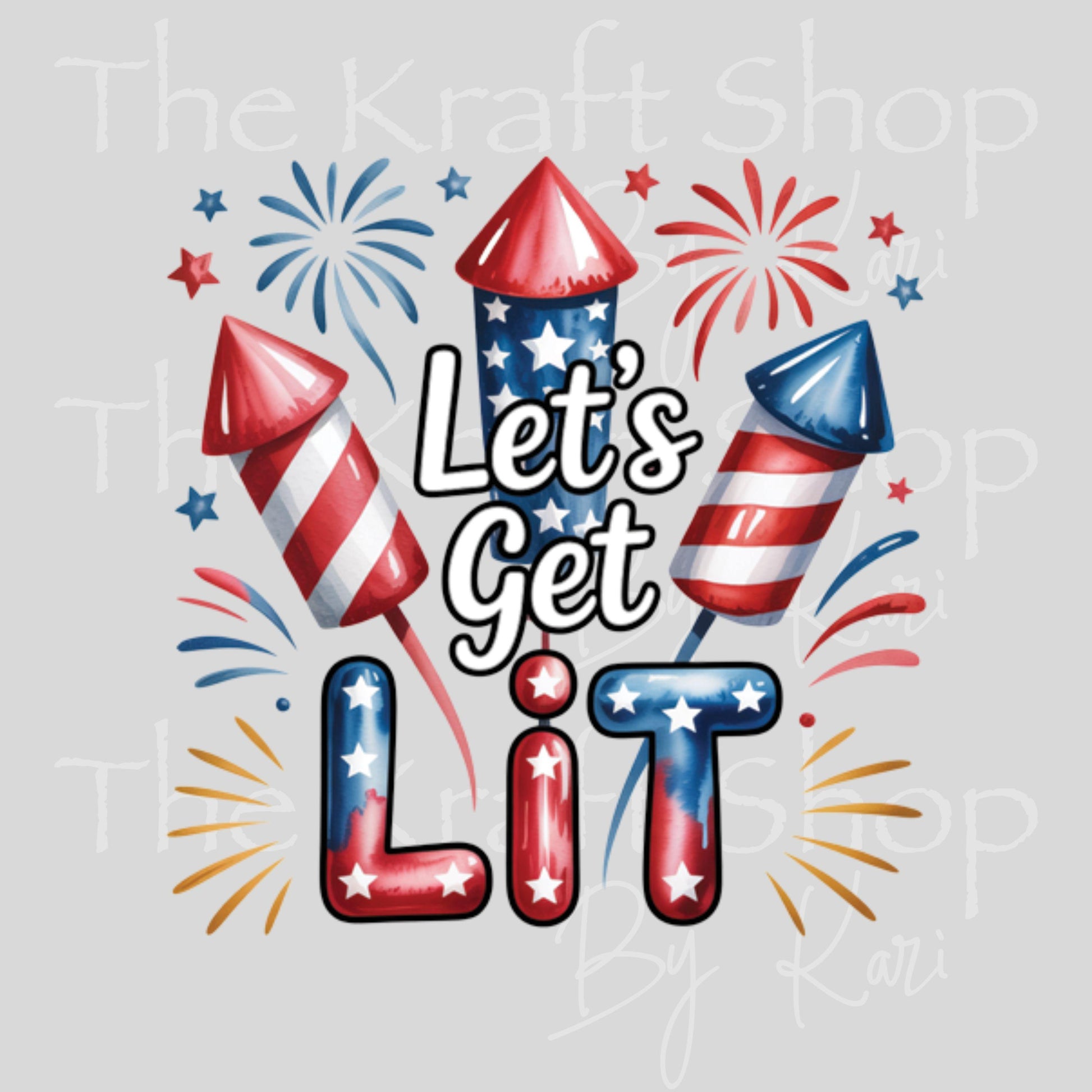 UV DTF Let's Get Lit 4th of July patriotic decal #7687