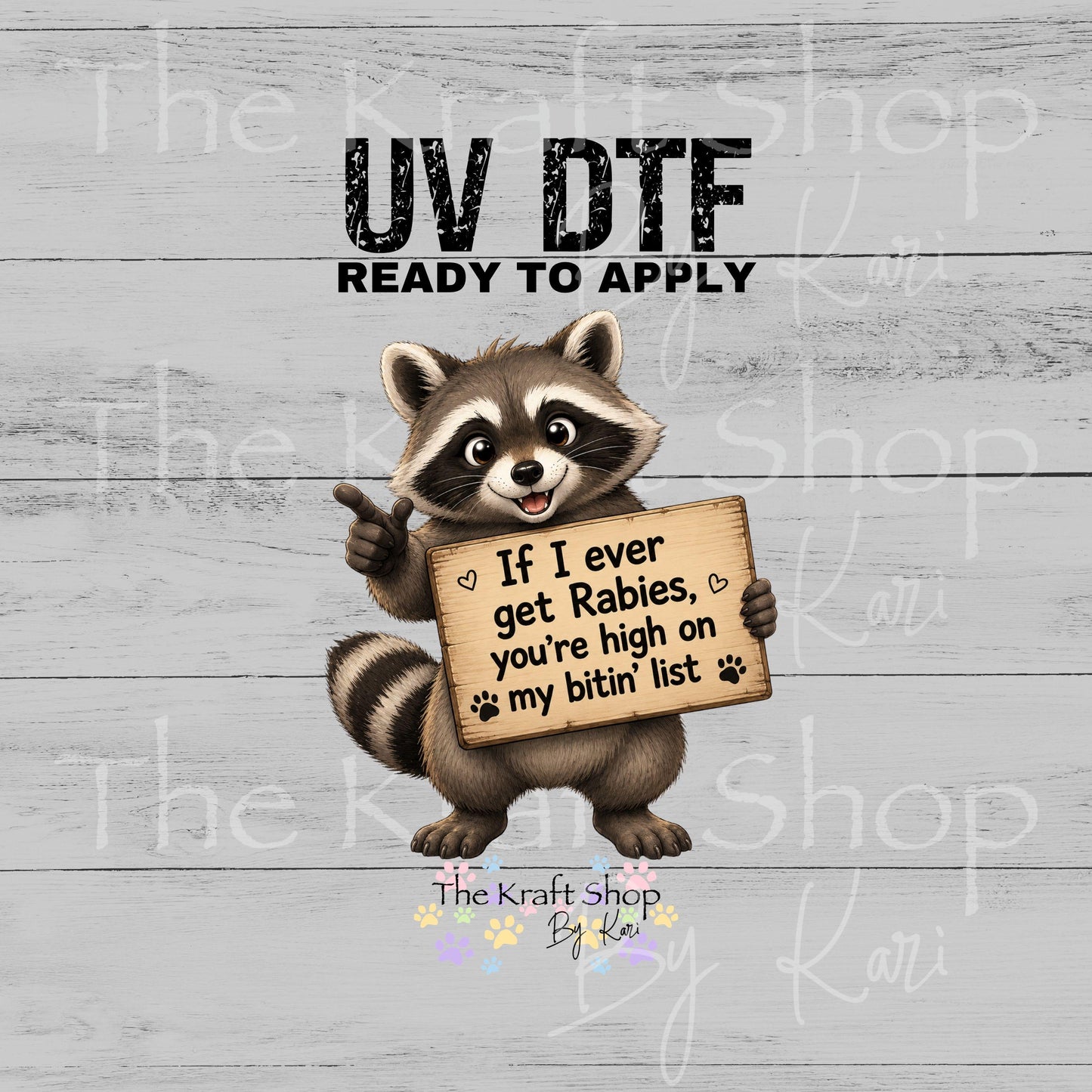 UV DTF If I ever get rabies you're first on my bitin' list raccoon decal, tumbler decal, permanent sticker. #4771