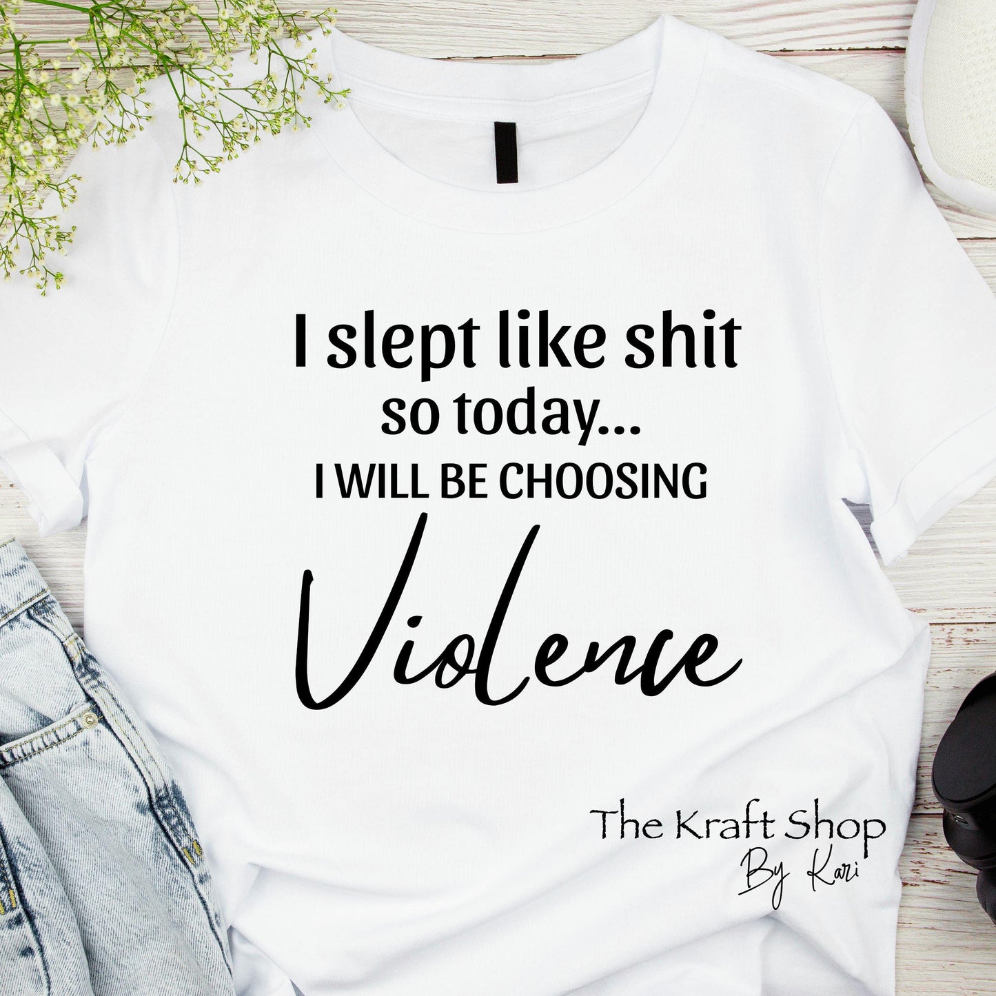 DTF ready to press transfer. I slept like shit so I will be choosing violence shirt transfer #11649