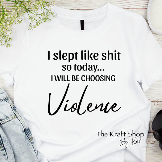 DTF ready to press transfer. I slept like shit so I will be choosing violence shirt transfer #11649