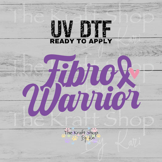 UV DTF Fibro Warrior Fibromyalgia Awareness decal #4757