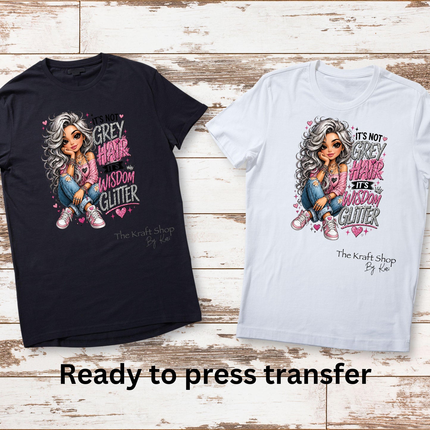 DTF ready to press transfer. It's not grey hair it's wisdom glitter shirt transfer #11650