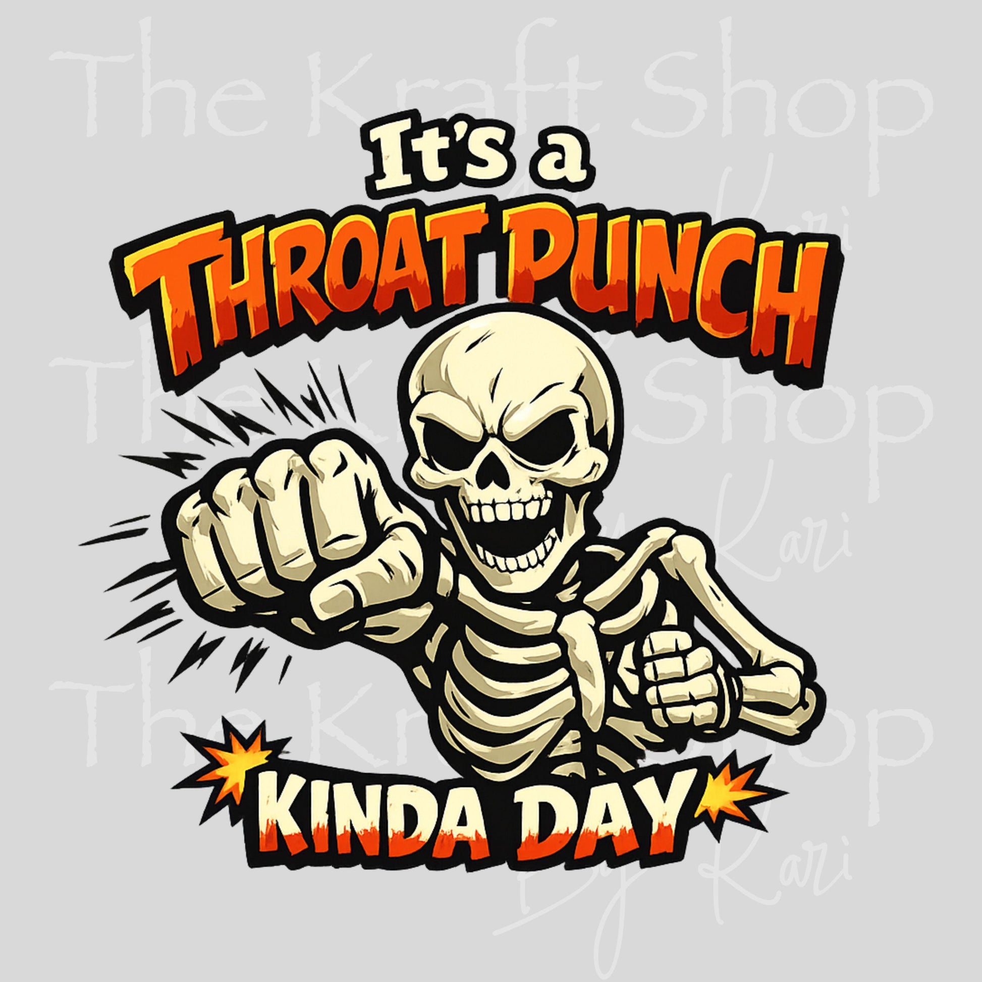 UV DTF It's a throat punch kinda day skeleton decal #4764