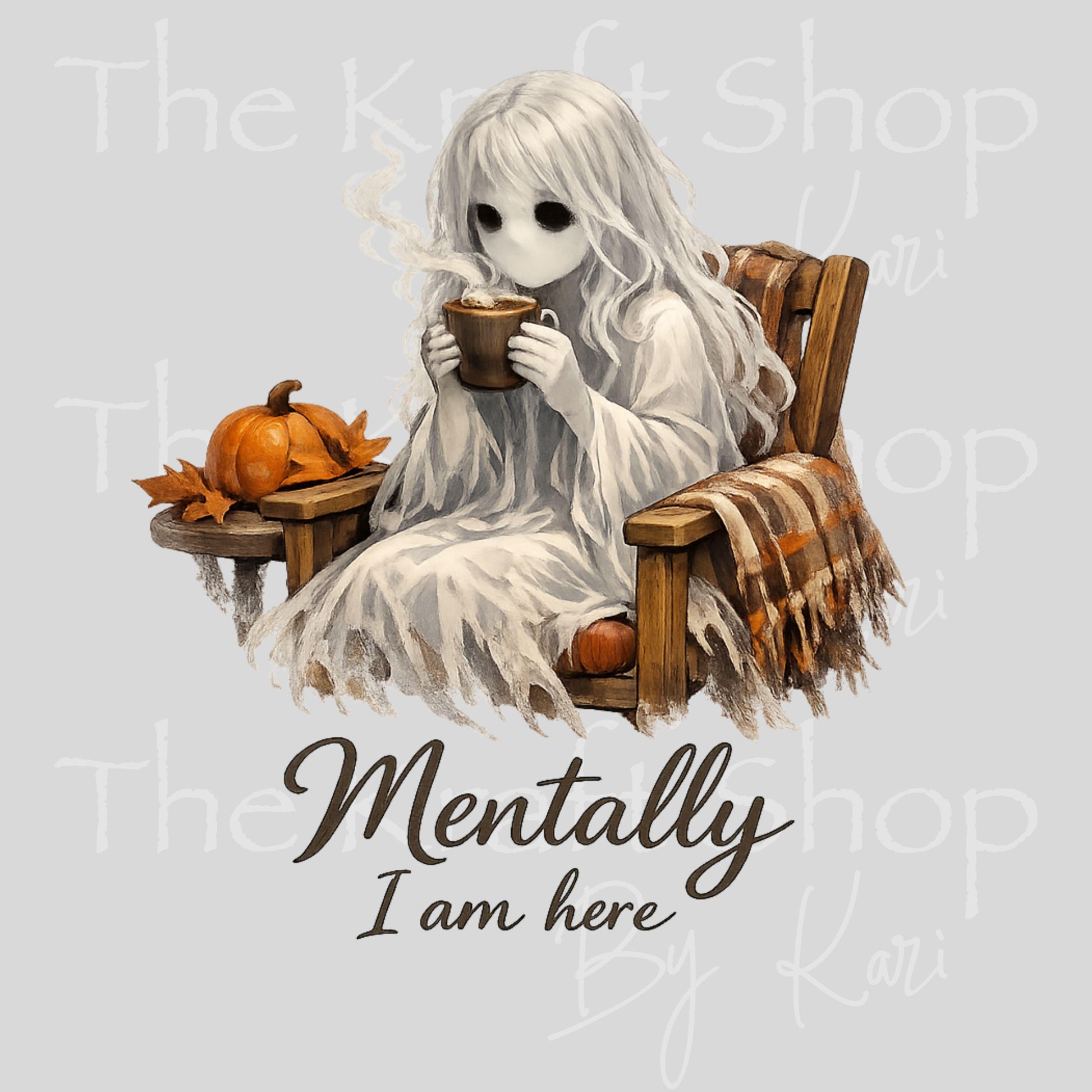 UV DTF Mentally I am here ghost girl drinking coffee fall decal #7699