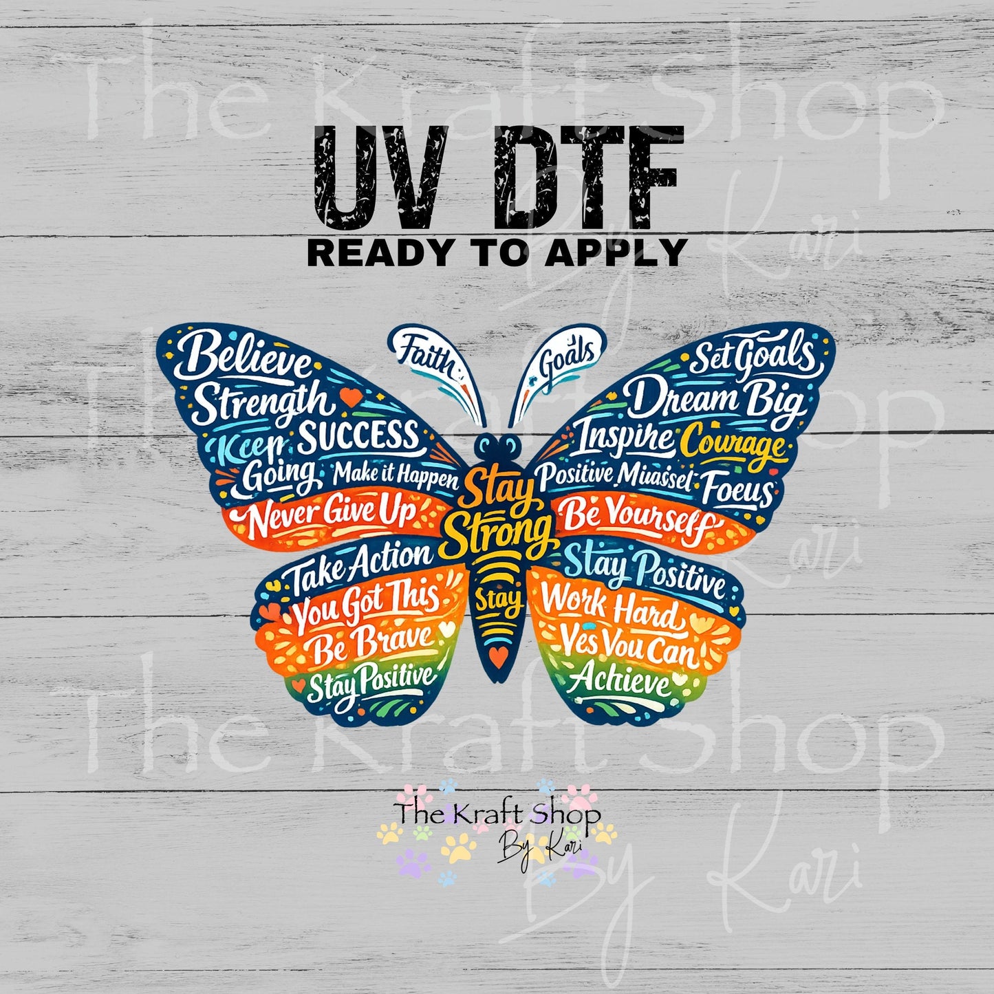 UV DTF Motivational butterfly decal #4786