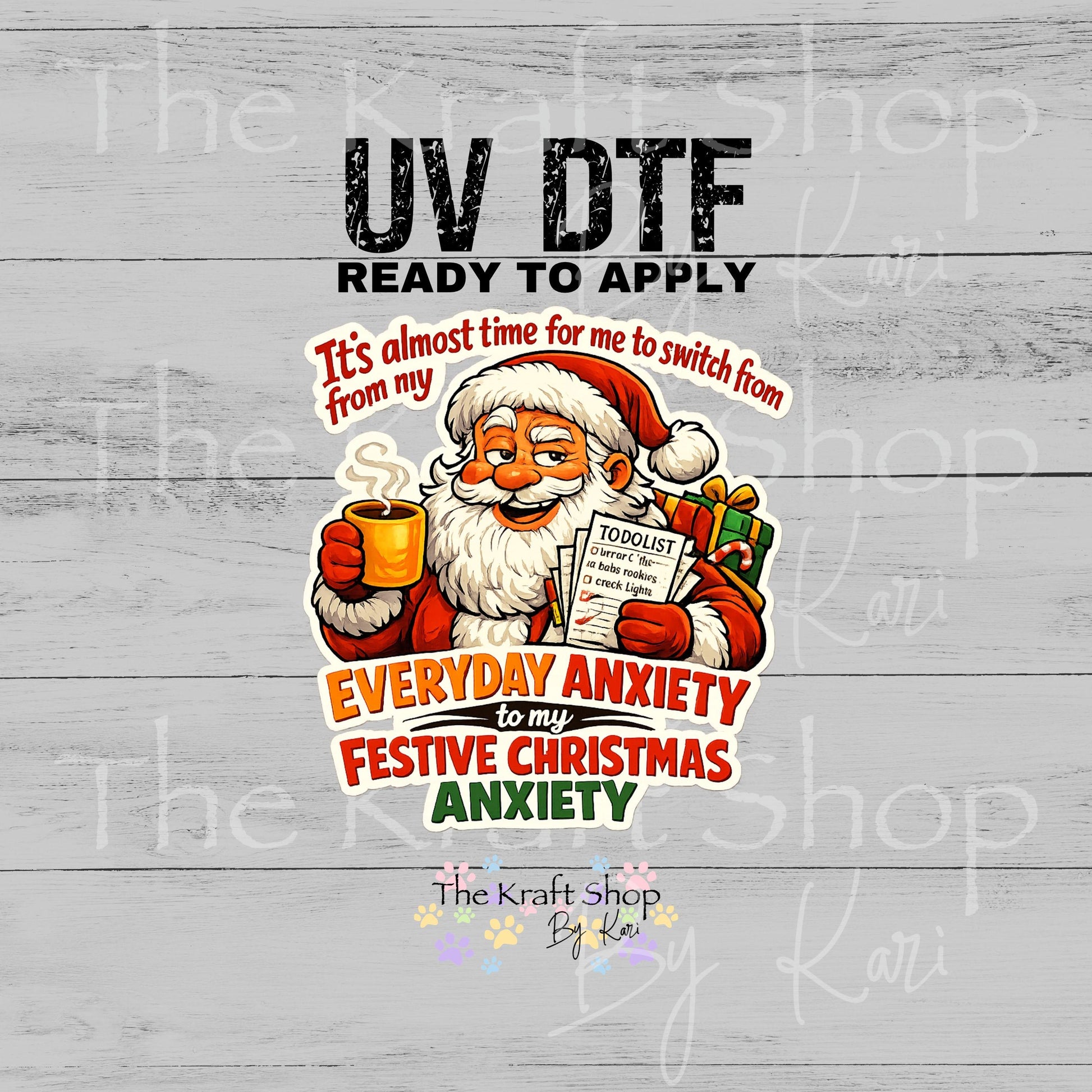 UV DTF It's almost time to switch from my everyday anxiety to my festive Christmas anxiety sarcastic Christmas decal #7730
