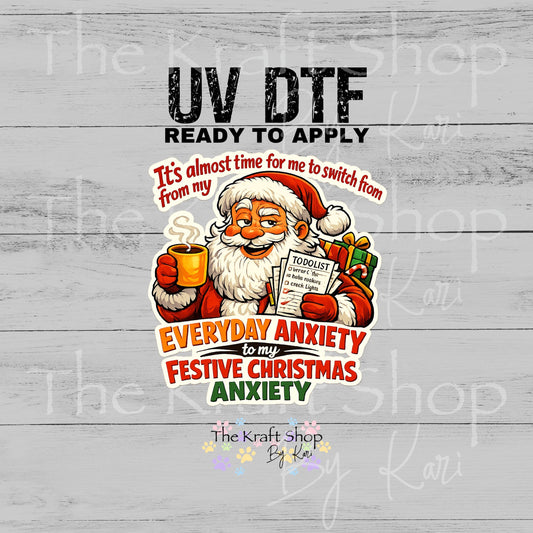 UV DTF It's almost time to switch from my everyday anxiety to my festive Christmas anxiety sarcastic Christmas decal #7730